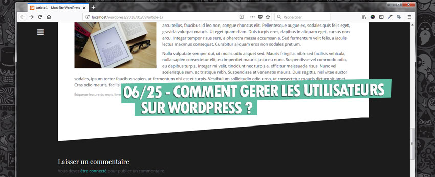 ⇒Tuto N°: 06/25 – Comment gérer les utilisateurs sur WordPress ?