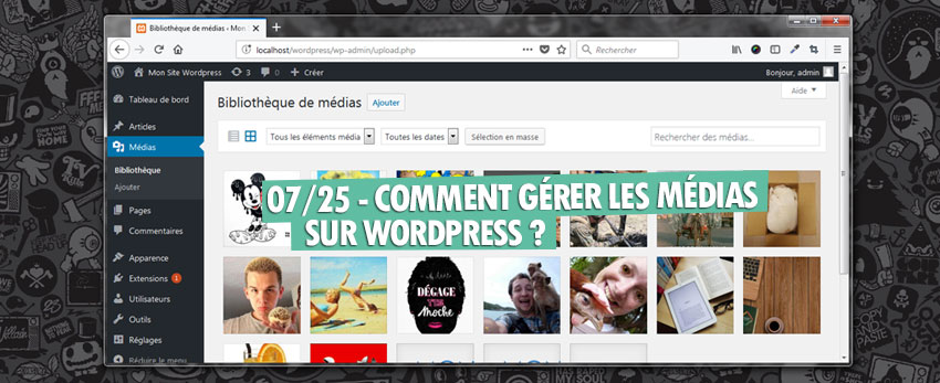 ⇒Tuto N°: 07/25 – Comment gérer les médias sur WordPress ?