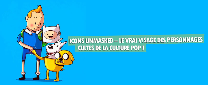 Icons Unmasked – Le vrai visage des personnages cultes de la culture pop !