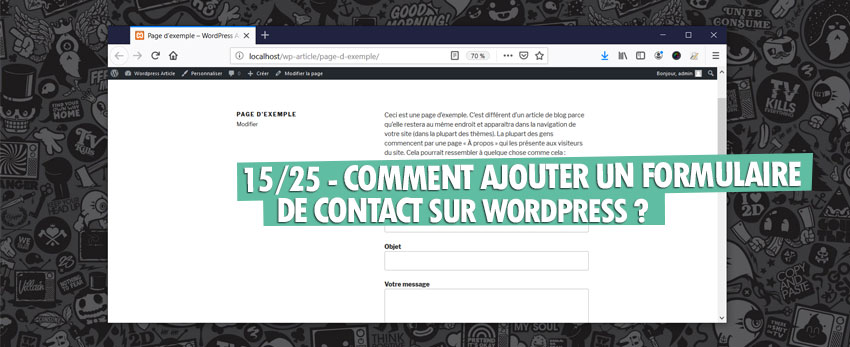 ⇒Tuto N°: 15/25 – Comment ajouter un formulaire de contact sur WordPress ?