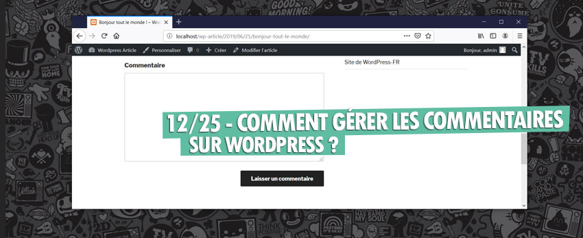 ⇒Tuto N°: 12/25 – Comment gérer les commentaires sur WordPress ?