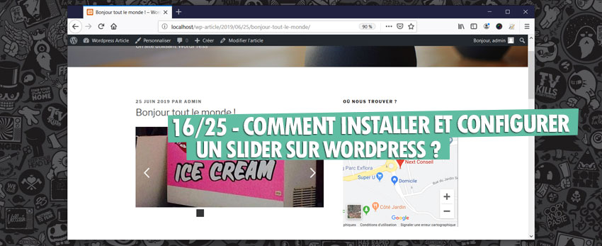 ⇒Tuto N°: 16/25 – Comment installer et configurer un slider dans WordPress ?