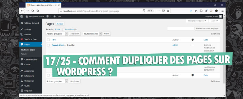 ⇒Tuto N°: 17/25 – Comment dupliquer des pages sur WordPress ?