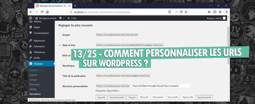 ⇒Tuto N°: 13/25 – Comment personnaliser les URL sur WordPress ?