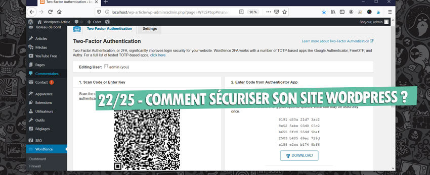 ⇒Tuto N°: 22/25 – Comment sécuriser son site WordPress ?